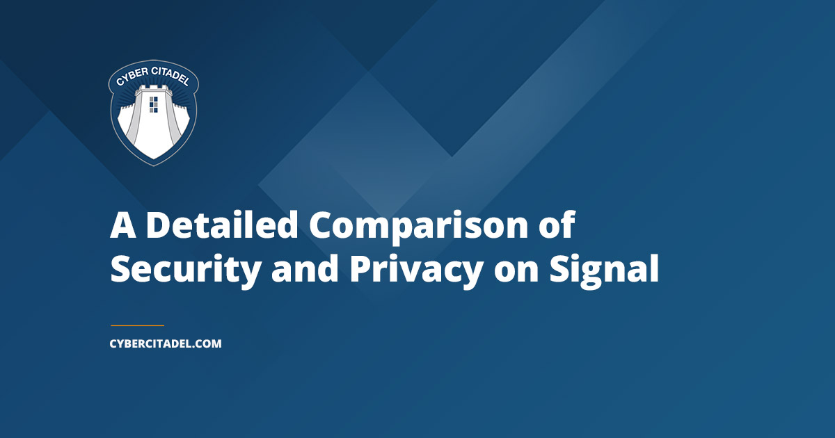 Signal Vs Telegram: Security & Privacy Comparison - Cyber Citadel